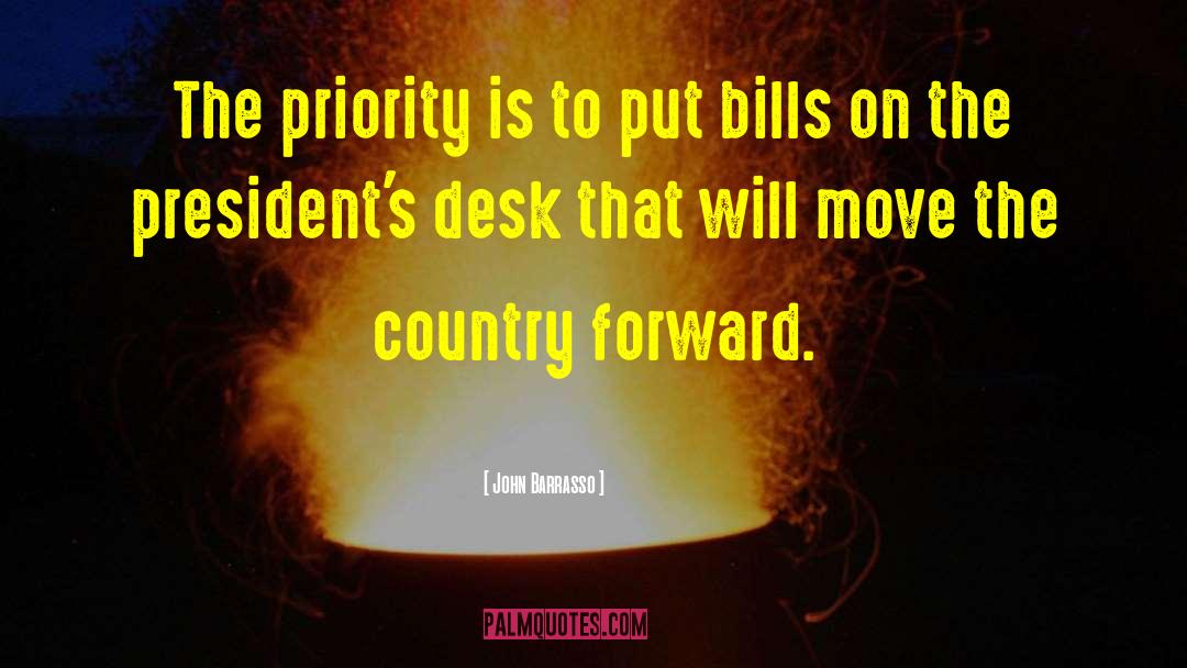 John Barrasso Quotes: The priority is to put