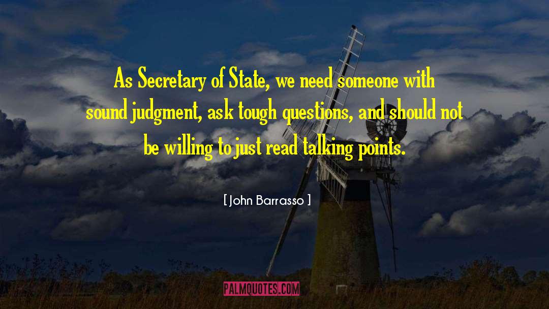 John Barrasso Quotes: As Secretary of State, we