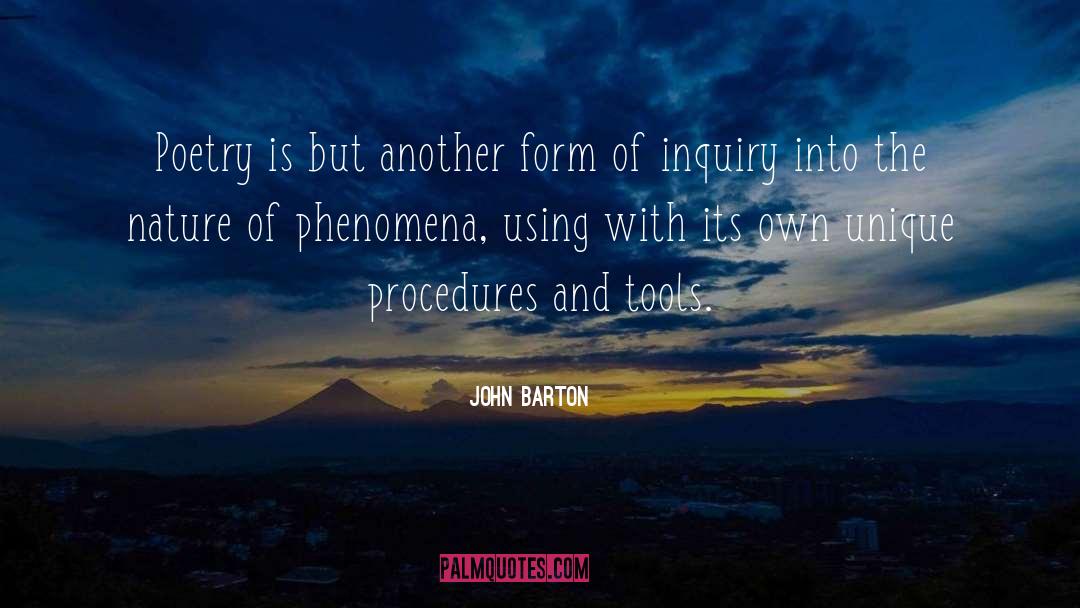 John Barton Quotes: Poetry is but another form