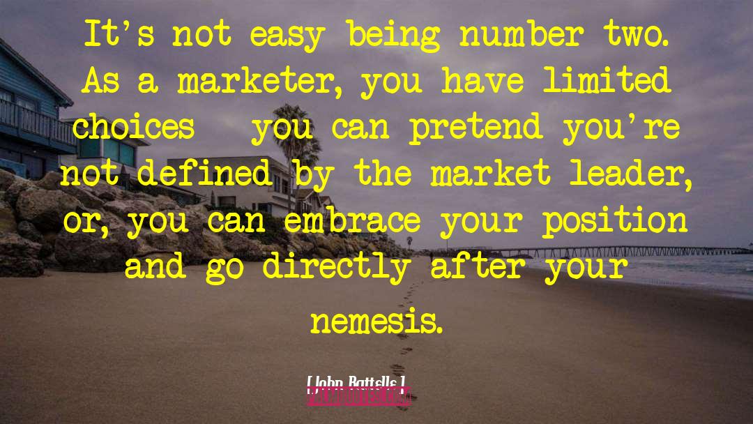 John Battelle Quotes: It's not easy being number