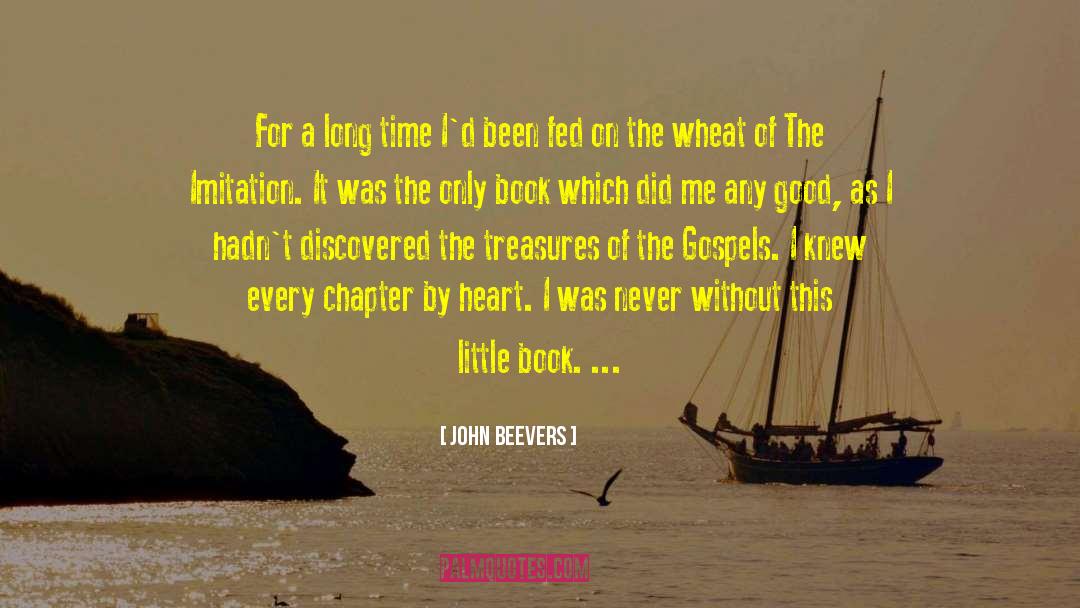 John Beevers Quotes: For a long time I'd