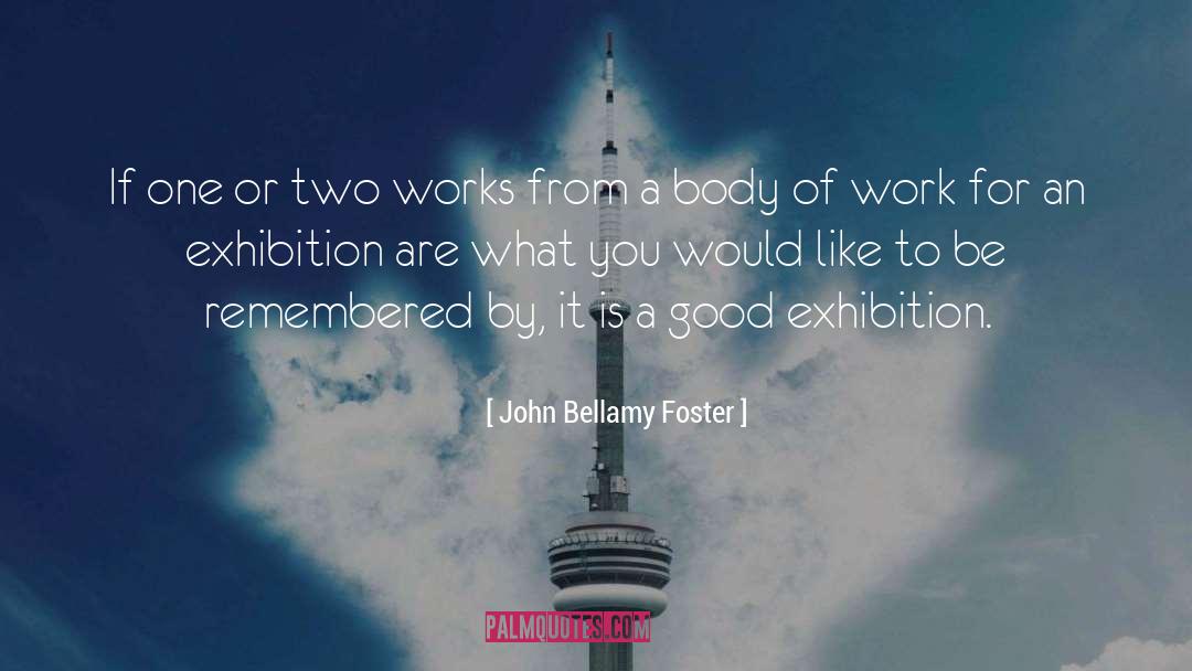 John Bellamy Foster Quotes: If one or two works