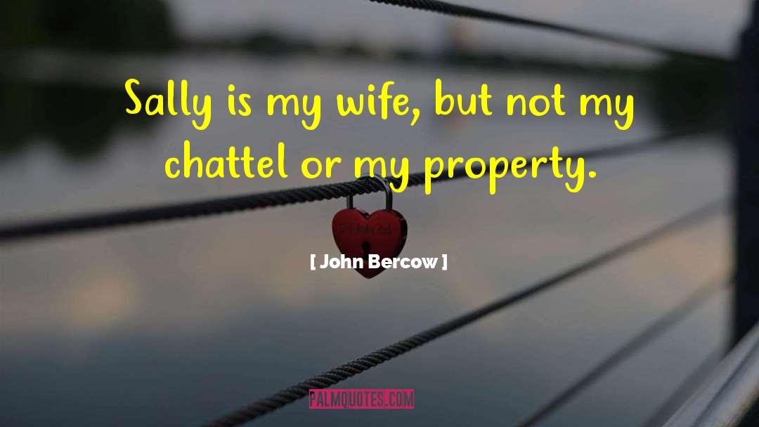 John Bercow Quotes: Sally is my wife, but