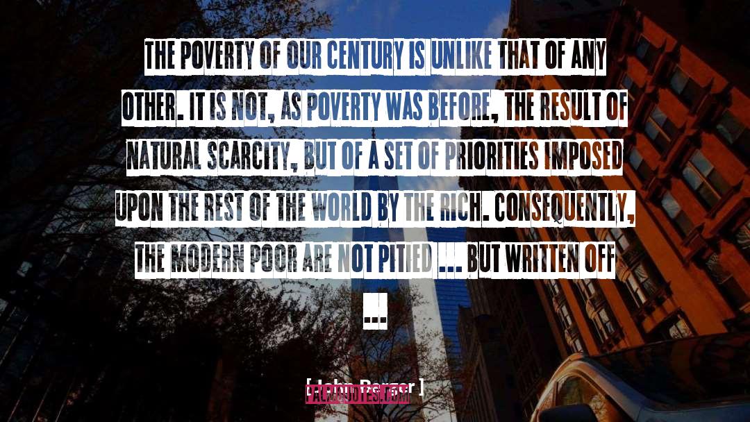 John Berger Quotes: The poverty of our century