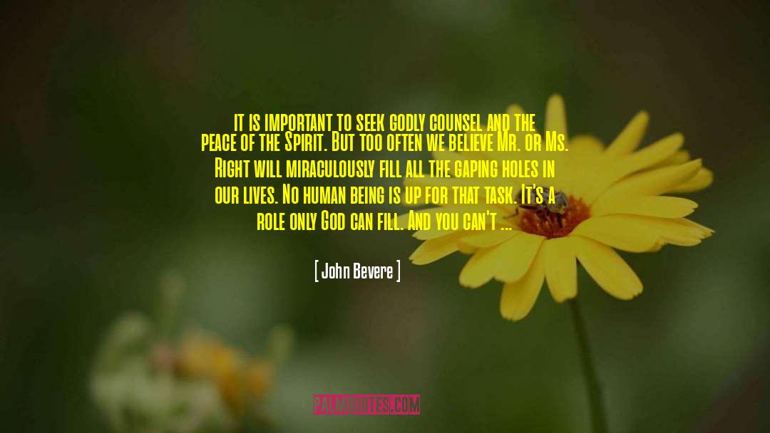 John Bevere Quotes: it is important to seek