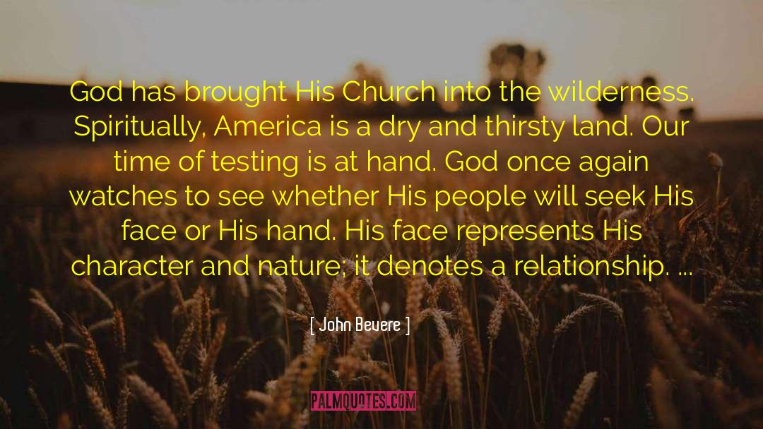 John Bevere Quotes: God has brought His Church