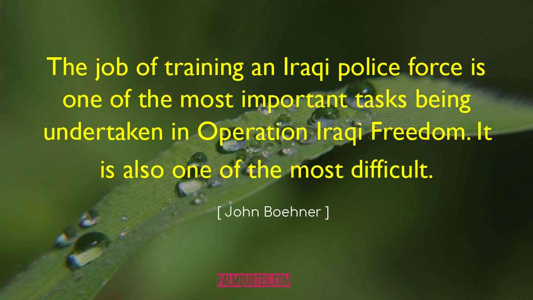 John Boehner Quotes: The job of training an