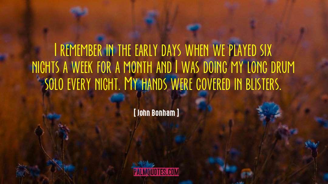 John Bonham Quotes: I remember in the early