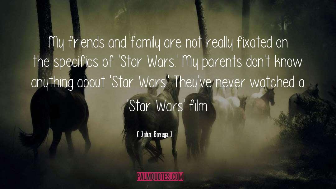 John Boyega Quotes: My friends and family are