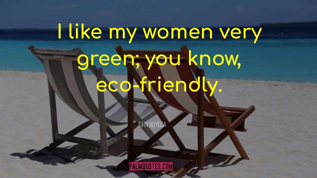 John Boyega Quotes: I like my women very