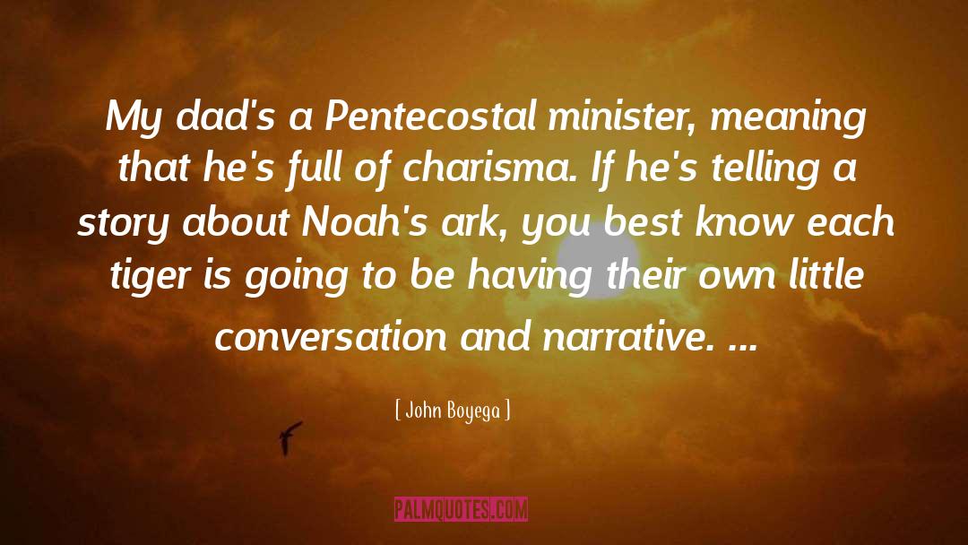 John Boyega Quotes: My dad's a Pentecostal minister,
