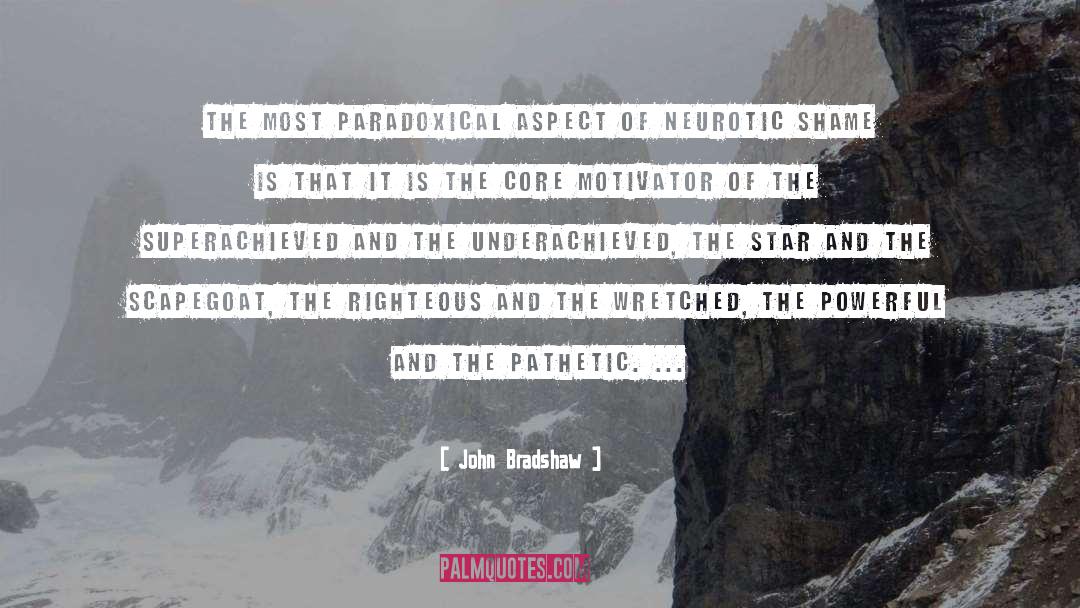 John Bradshaw Quotes: The most paradoxical aspect of