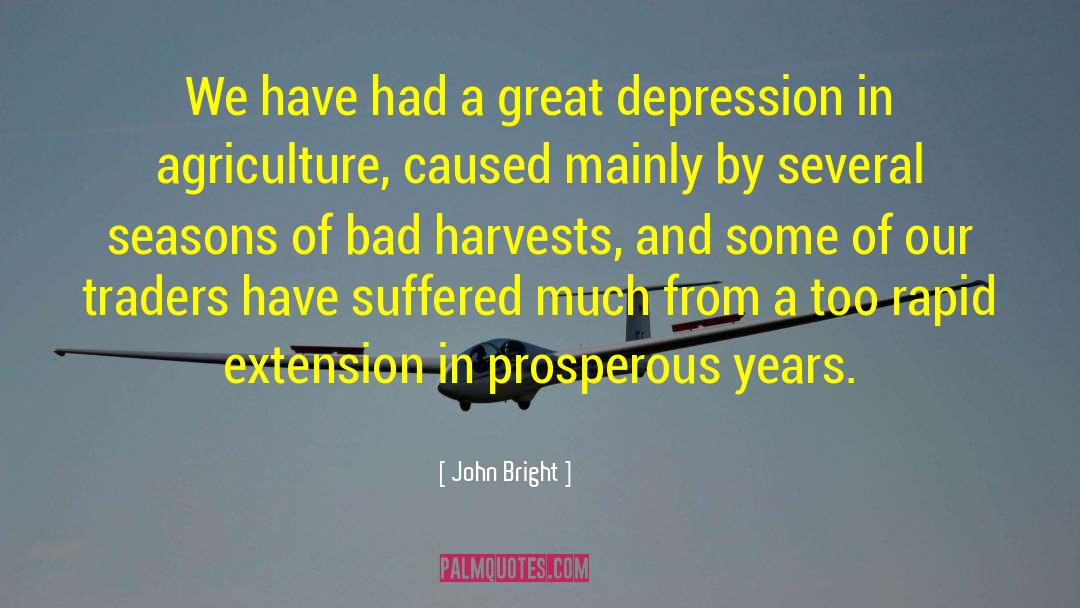 John Bright Quotes: We have had a great