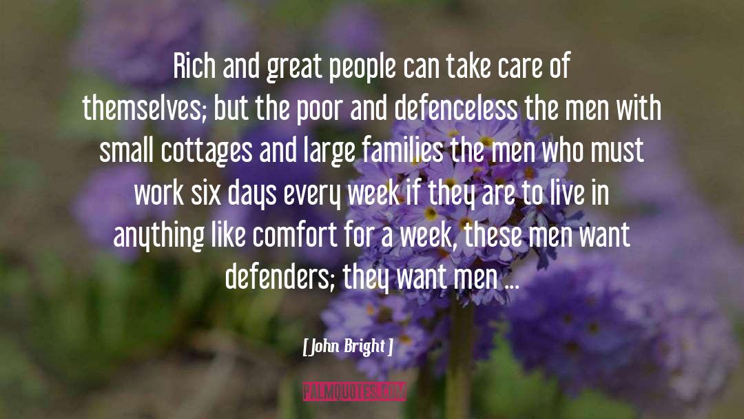 John Bright Quotes: Rich and great people can