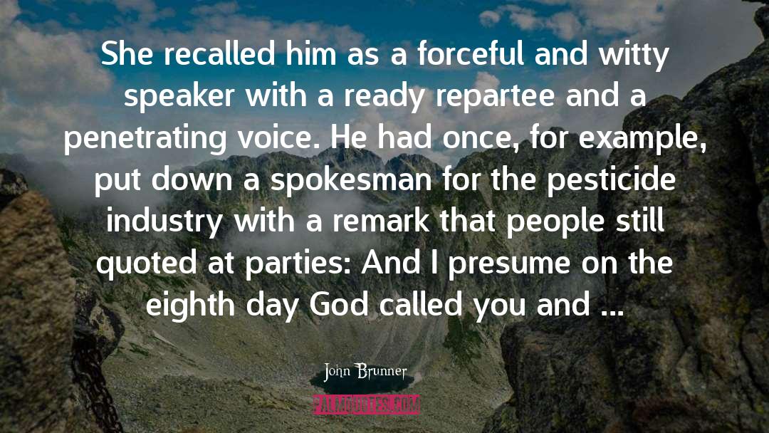 John Brunner Quotes: She recalled him as a