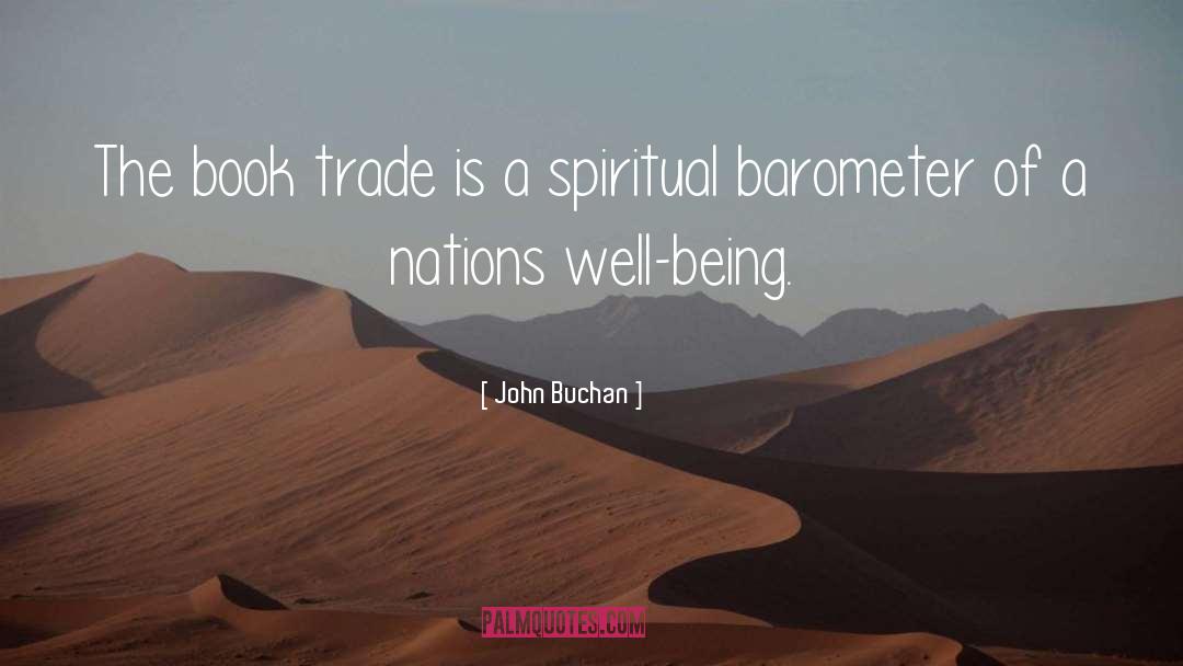 John Buchan Quotes: The book trade is a