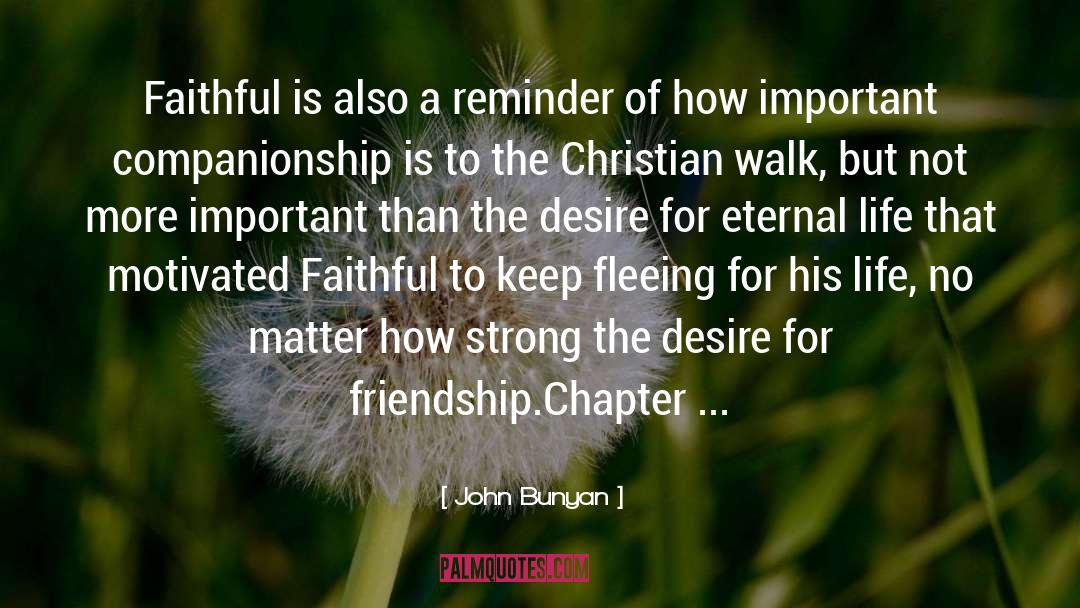 John Bunyan Quotes: Faithful is also a reminder