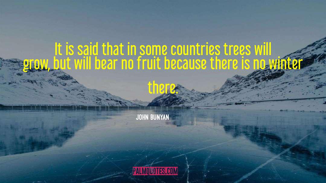 John Bunyan Quotes: It is said that in