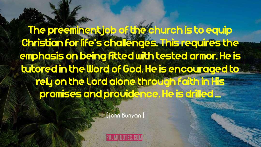 John Bunyan Quotes: The preeminent job of the