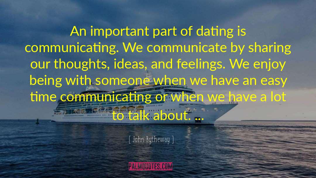 John Bytheway Quotes: An important part of dating