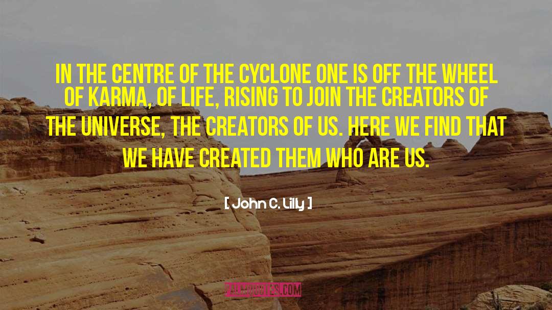 John C. Lilly Quotes: In the centre of the