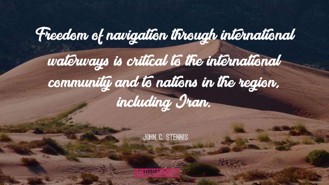John C. Stennis Quotes: Freedom of navigation through international