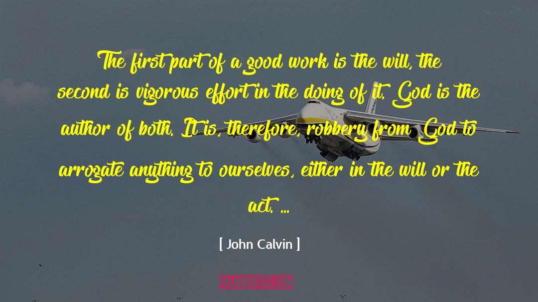 John Calvin Quotes: The first part of a