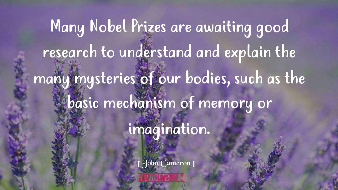 John Cameron Quotes: Many Nobel Prizes are awaiting