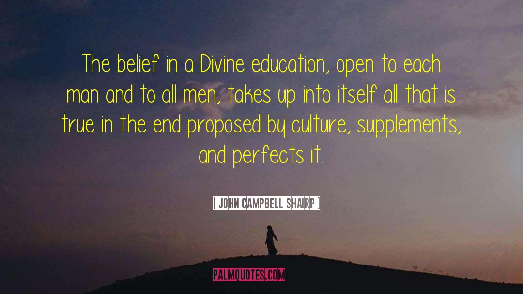 John Campbell Shairp Quotes: The belief in a Divine