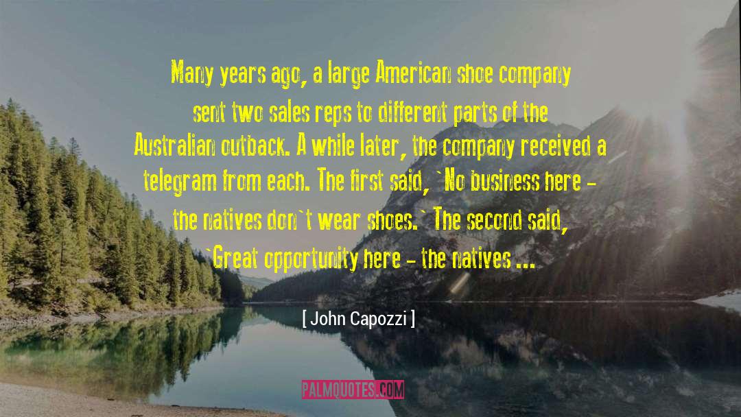 John Capozzi Quotes: Many years ago, a large