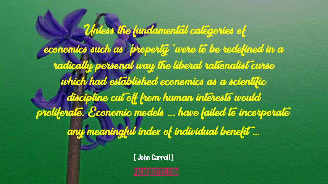 John Carroll Quotes: Unless the fundamental categories of