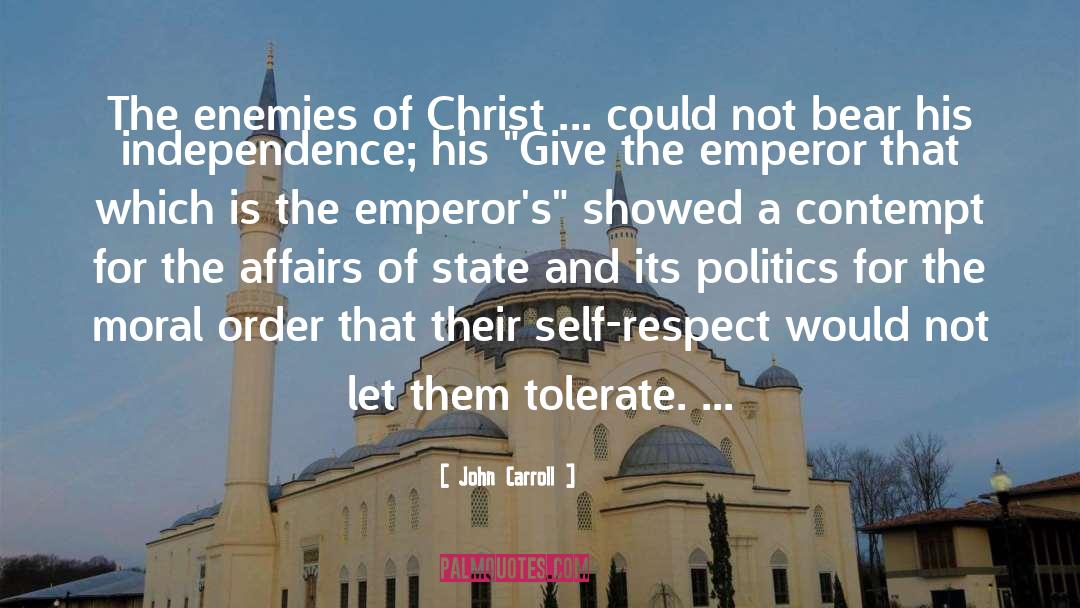 John Carroll Quotes: The enemies of Christ ...