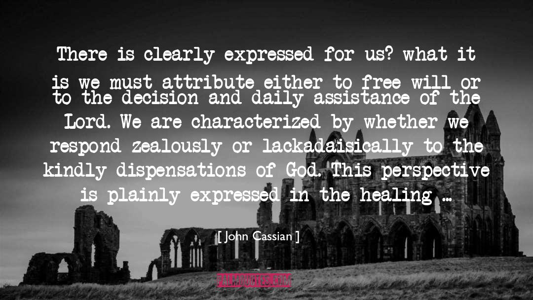 John Cassian Quotes: There is clearly expressed for