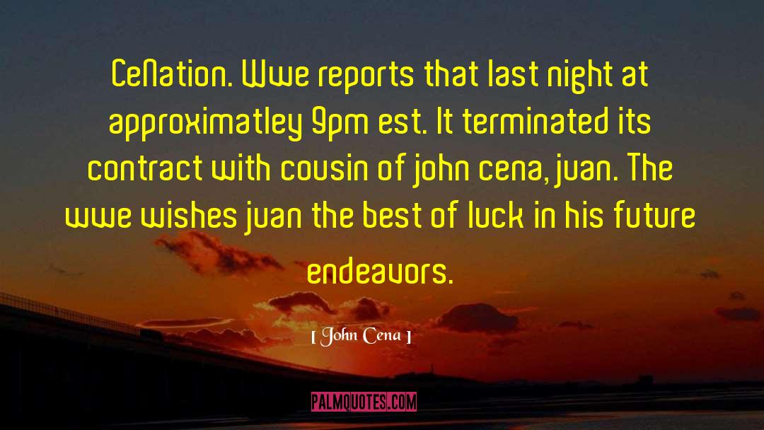 John Cena Quotes: CeNation. Wwe reports that last