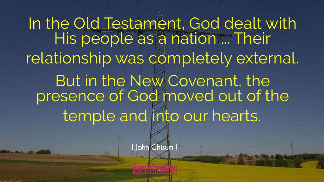 John Chisum Quotes: In the Old Testament, God