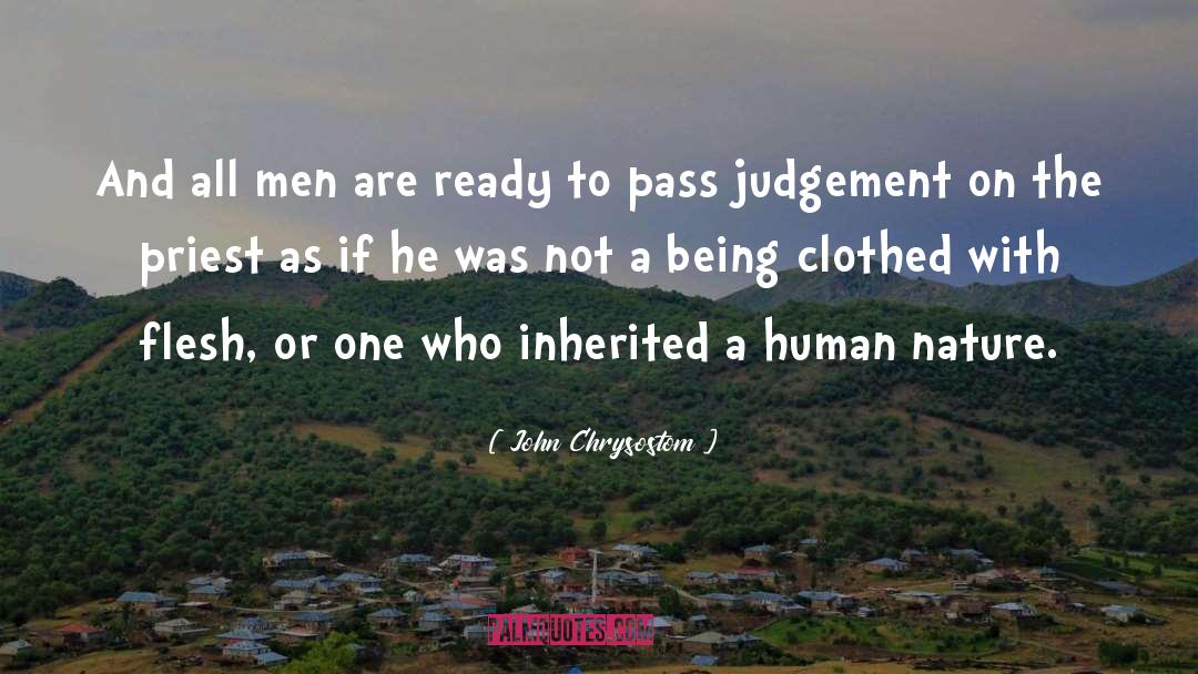John Chrysostom Quotes: And all men are ready