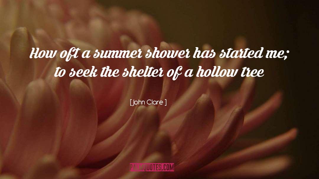 John Clare Quotes: How oft a summer shower