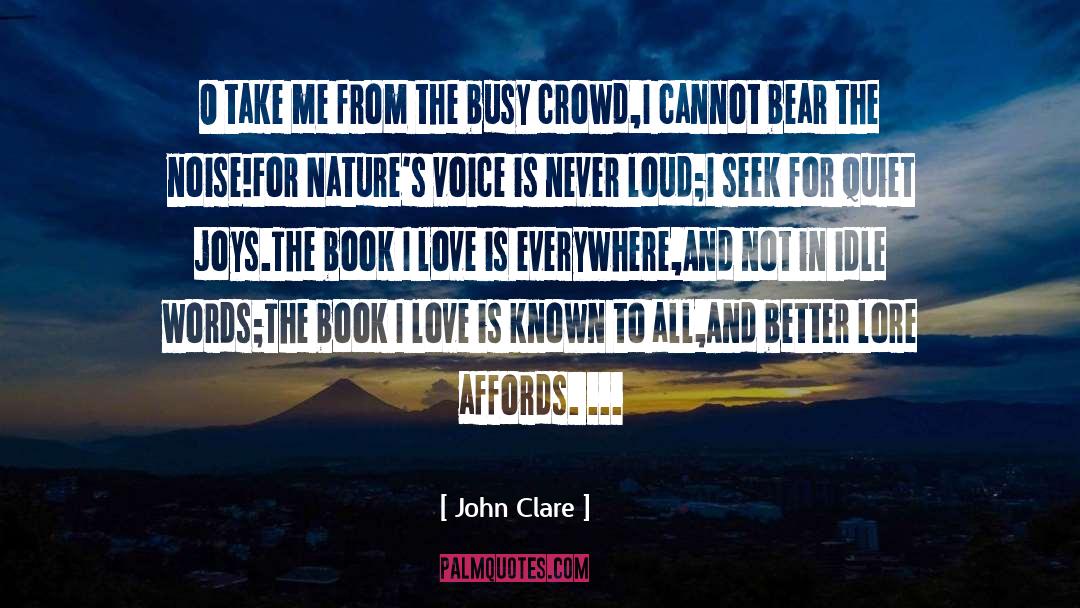 John Clare Quotes: O take me from the