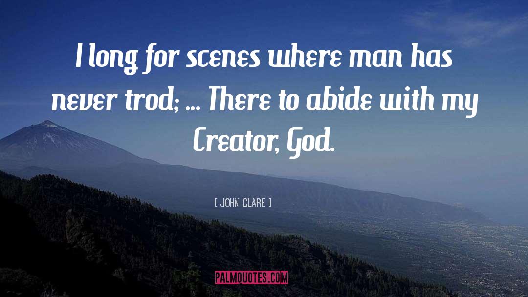 John Clare Quotes: I long for scenes where