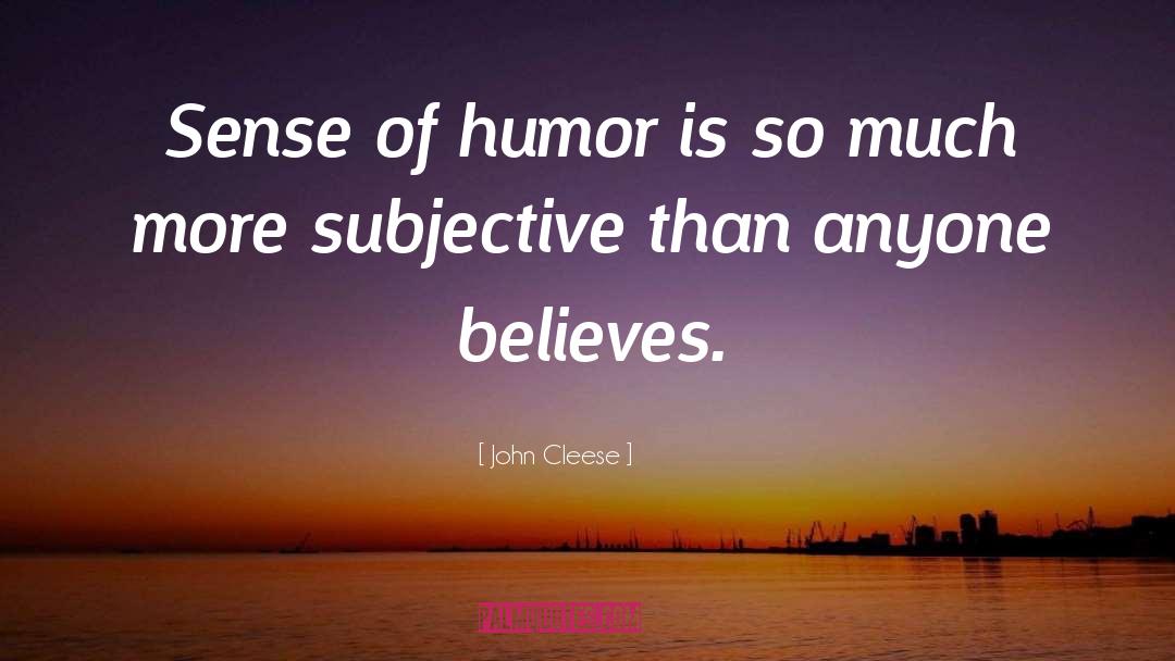 John Cleese Quotes: Sense of humor is so