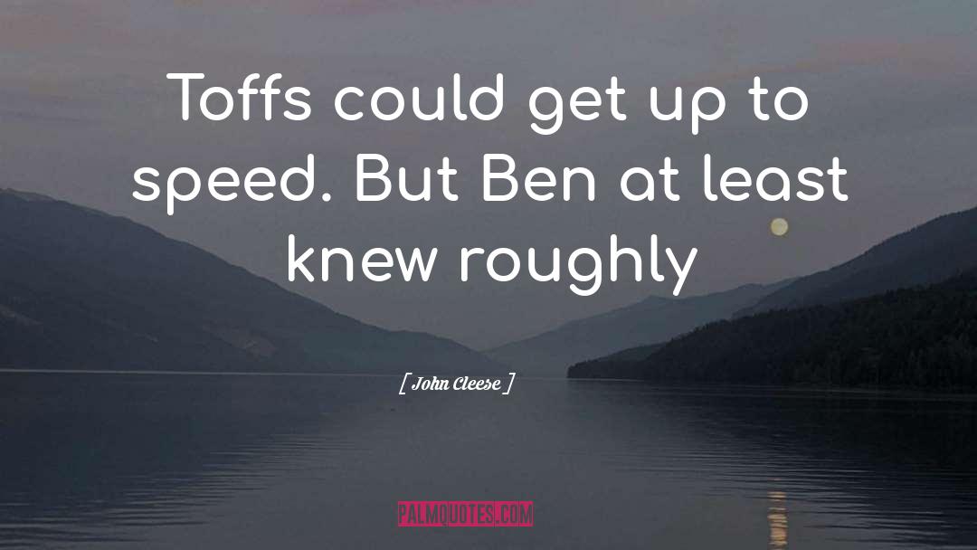 John Cleese Quotes: Toffs could get up to