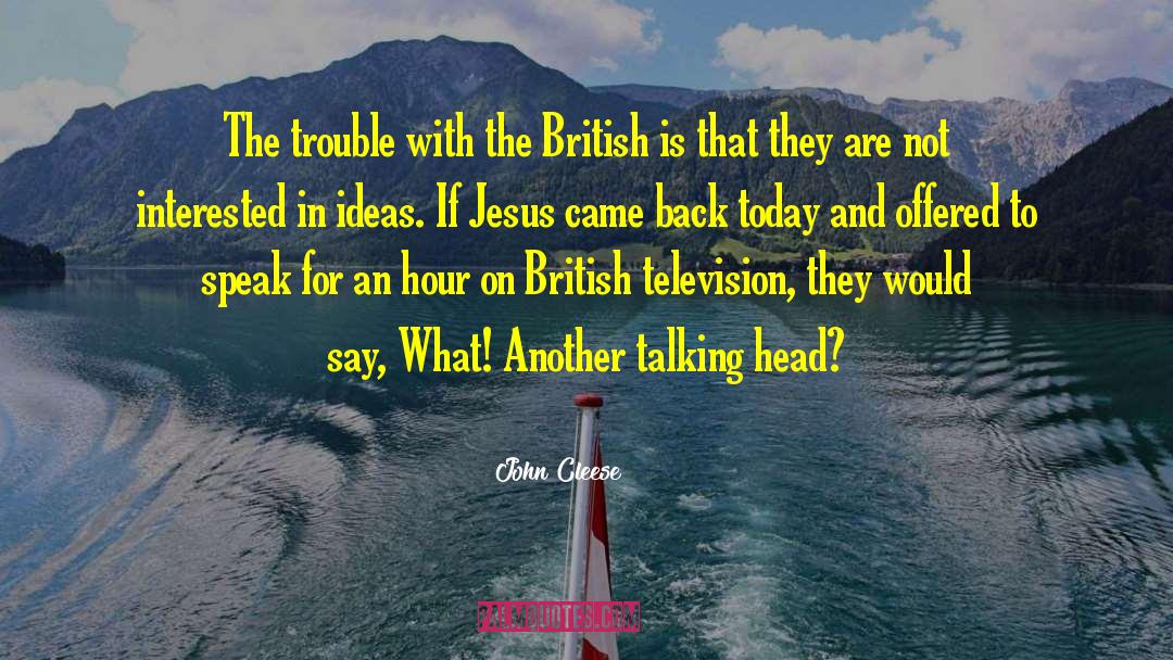 John Cleese Quotes: The trouble with the British