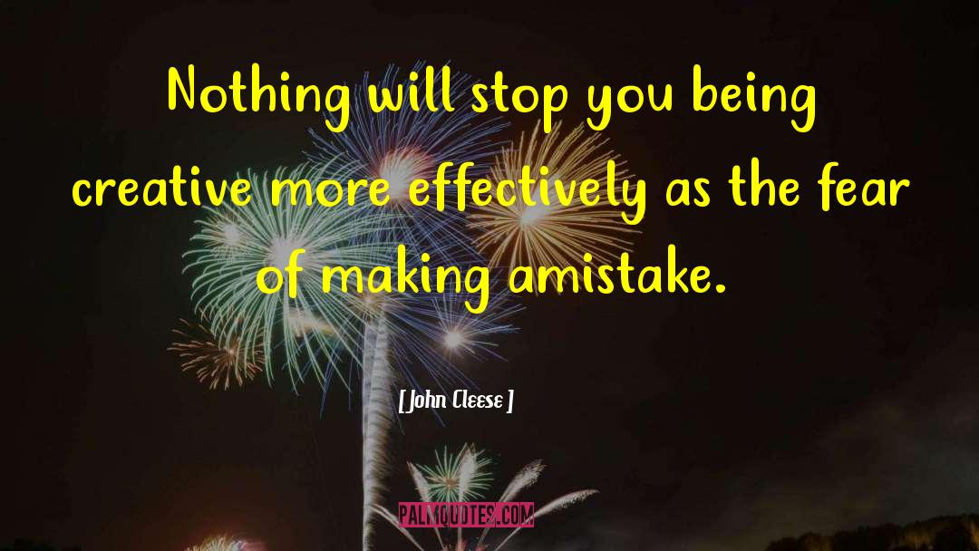 John Cleese Quotes: Nothing will stop you being