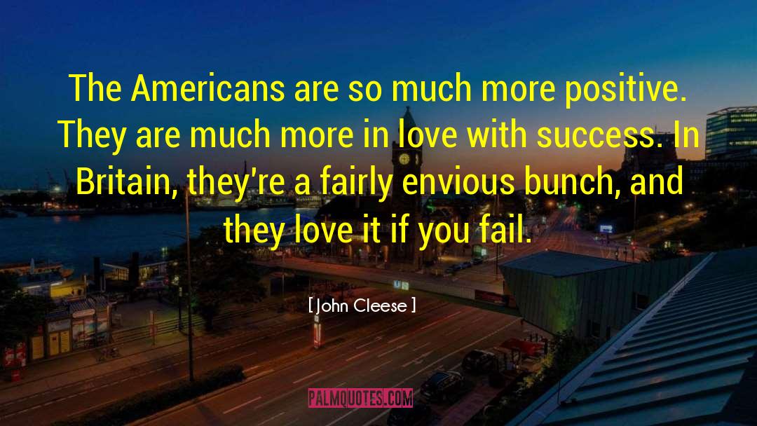 John Cleese Quotes: The Americans are so much