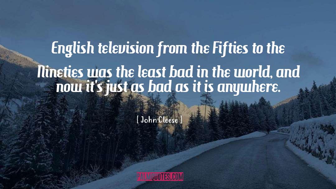 John Cleese Quotes: English television from the Fifties