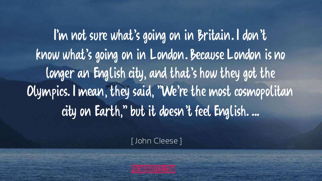 John Cleese Quotes: I'm not sure what's going