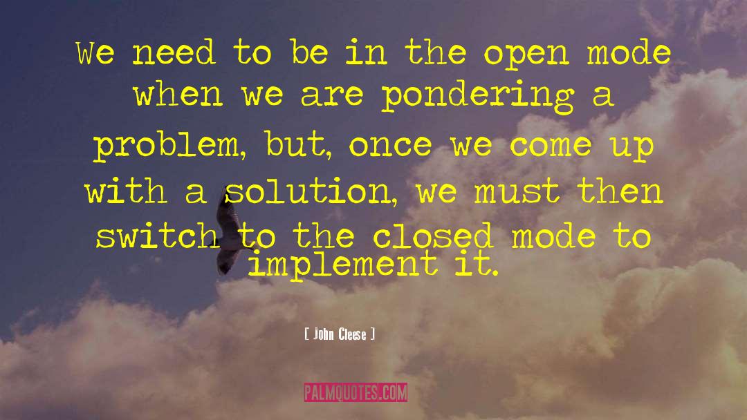 John Cleese Quotes: We need to be in