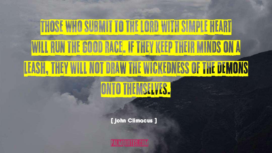 John Climacus Quotes: Those who submit to the