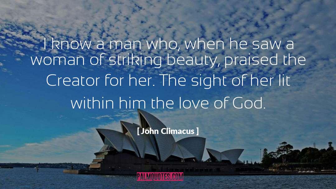 John Climacus Quotes: I know a man who,