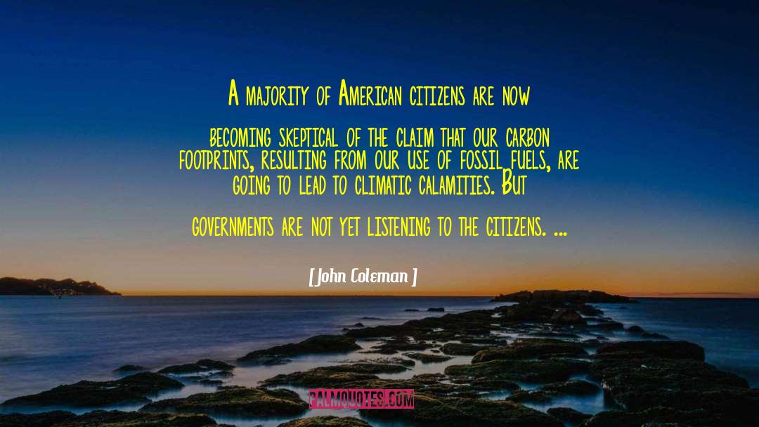 John Coleman Quotes: A majority of American citizens